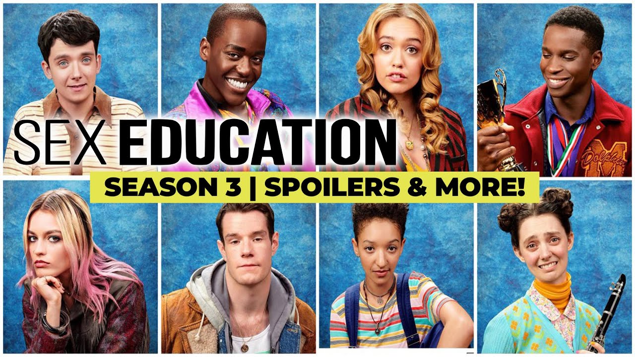 Sex Education Season 3 Release Date Filming Details Plot Assumptions And Production