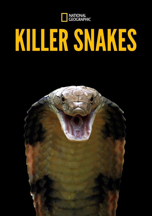 Killer Snakes : National Geographic | Watch Online Free