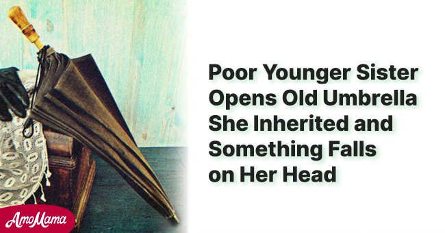 Poor Younger Sister Opens Old Umbrella She Inherited and Something Falls on Her Head — Story of the Day
