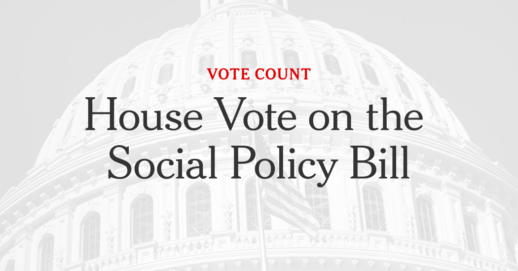 How Each House Member Voted on the Social Policy Bill