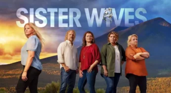 Will There Be A Season 18 Of Sister Wives? The Brown Family Returns for More Polygamous Family Drama