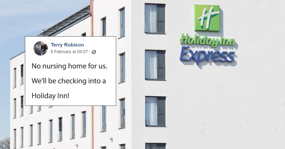 Retirement at Holiday Inn instead of Nursing Home for Man